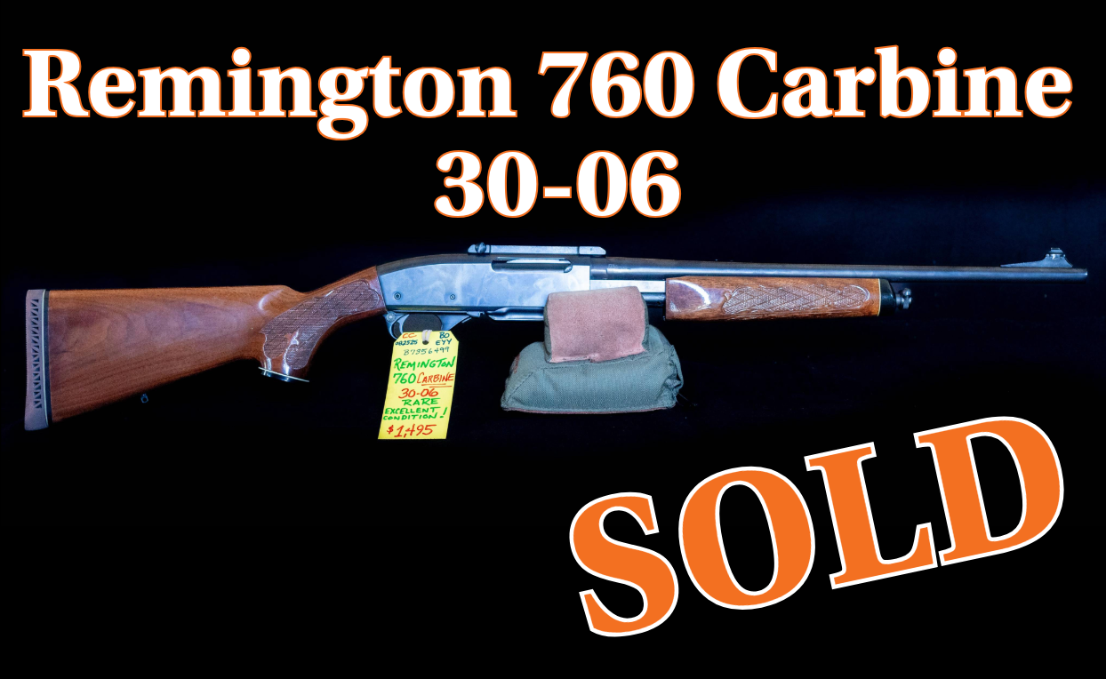 A beautiful Remington 760 with wood stock in 30-06 caliber with a price of 1495 dollars