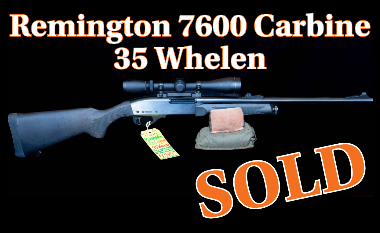 A Remington 7600 with synthetic stock in 35 Whelen caliber with a price of 1995 dollars